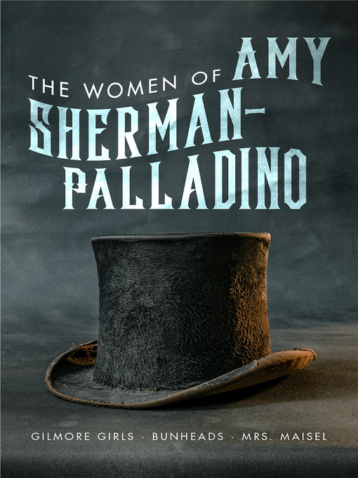 Title details for Women of Amy Sherman-Palladino by Scott Ryan - Available